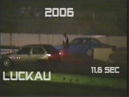 Video 11,6 sekunden in Luckau 2006